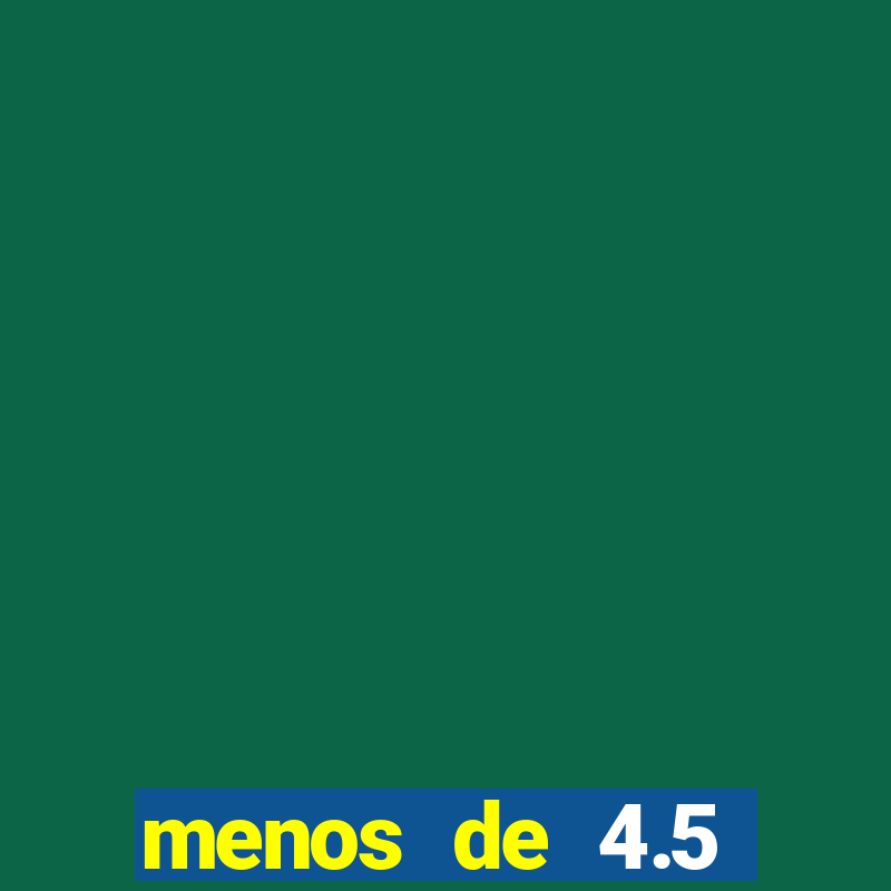 menos de 4.5 escanteios o que significa